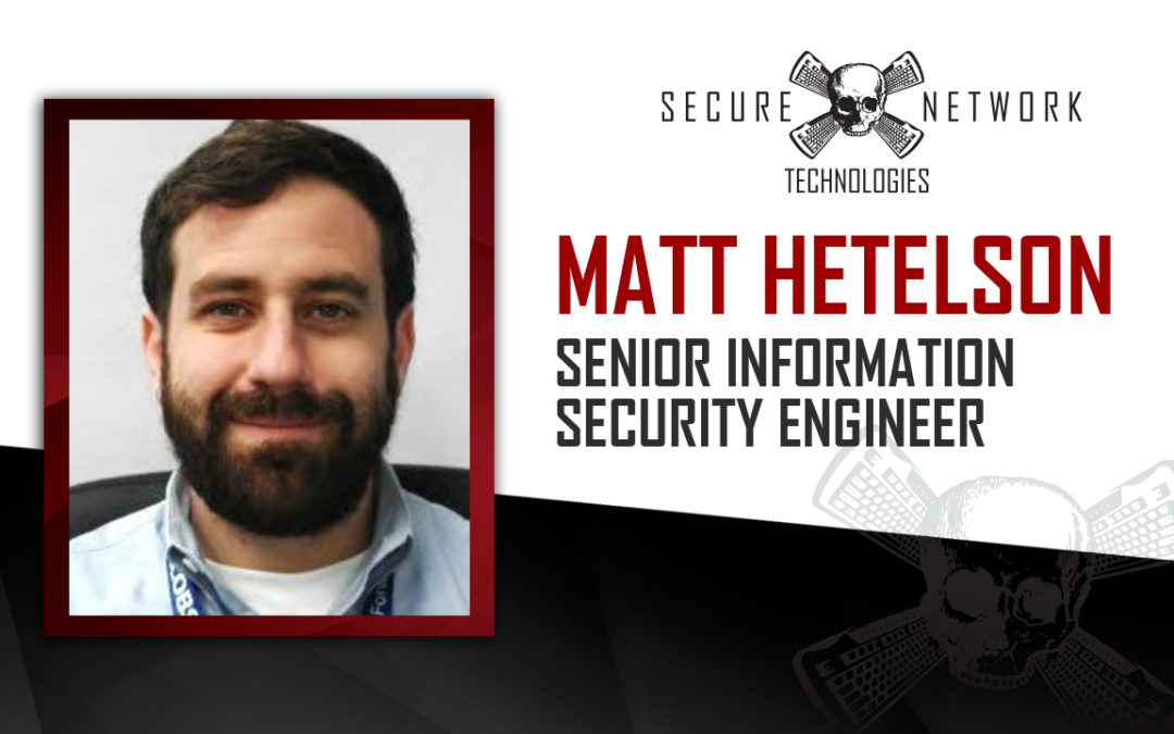 Secure Network Welcomes Matt Hetelson